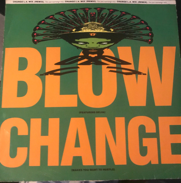 Blow - Change (Makes You Want To Hustle) - Used Vinyl Record 12" image 1