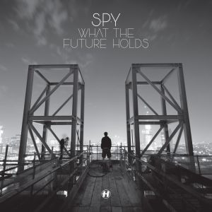 S.P.Y. - What The Future Holds - CD image 1
