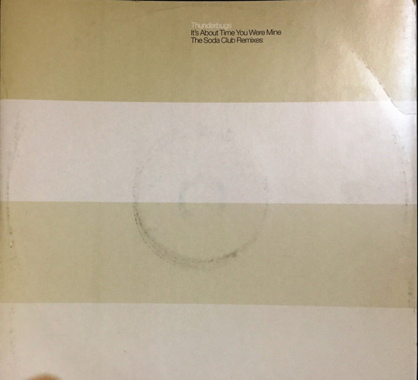 Thunderbugs - It's About Time You Were Mine (The Soda Club Re image 1