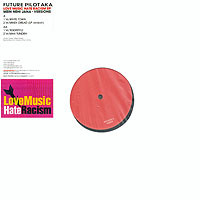 Future Pilot A.K.A. - Love Music, Hate Racism - Used Vinyl Record 12" image 1