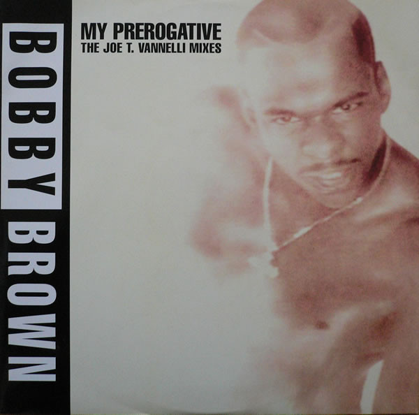 Bobby Brown - My Prerogative (The Joe T. Vannelli Mixes) - Used Vinyl Re image 1