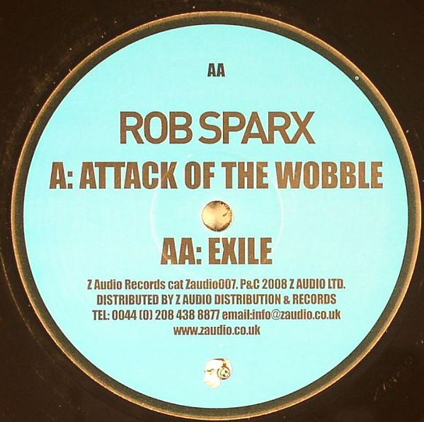 Rob Sparx - Attack Of The Wobble / Exile - Vinyl Record 12" image 1