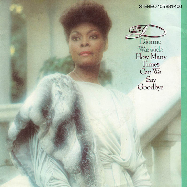 Dionne Warwick - How Many Times Can We Say Goodbye - Used Vinyl Record 7 image 1