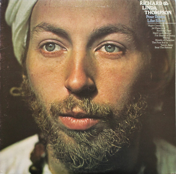 Richard & Linda Thom - Pour Down Like Silver - Used Vinyl Record image 1