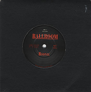 Ballroom - Bionic - Used Vinyl Record 7" image 1