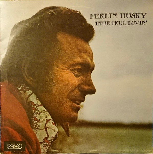 Ferlin Husky - True True Lovin' - Used Vinyl Record image 1