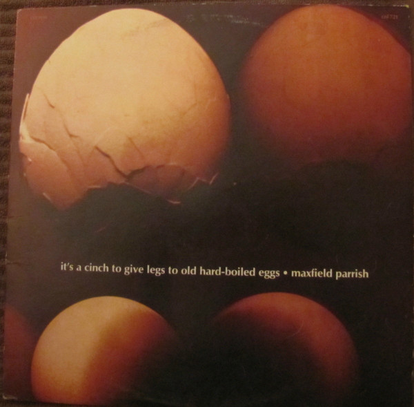 Maxfield Parrish - It's A Cinch To Give Legs To Old Hard-Boiled Eggs - image 1