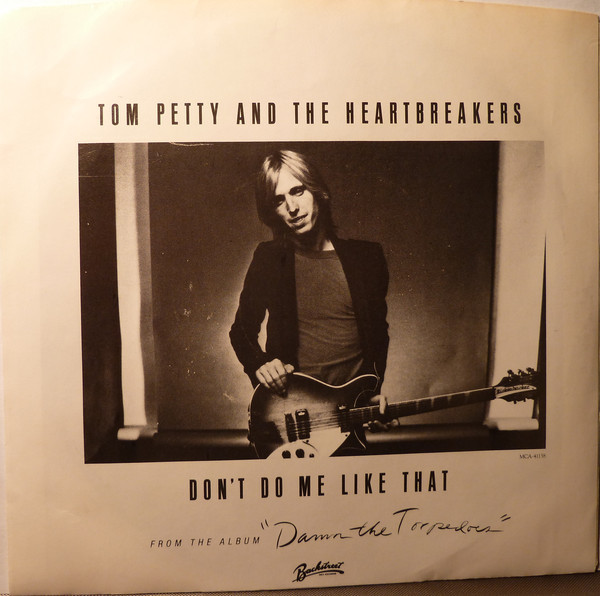 Tom Petty And The He - Don't Do Me Like That - Used Vinyl Record 7" image 1