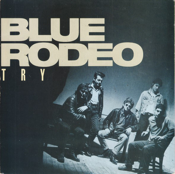 Blue Rodeo - Try - Used Vinyl Record 7" image 1