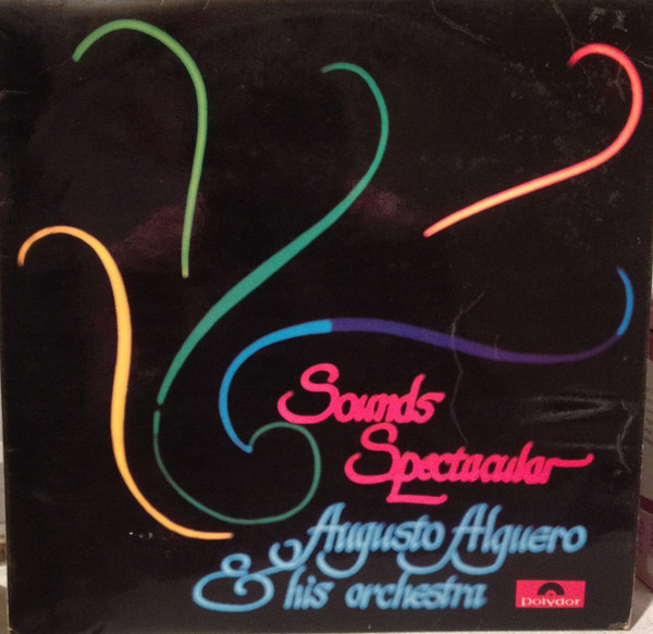 Augusto Alguero - Sounds Spectacular - Used Vinyl Record image 1