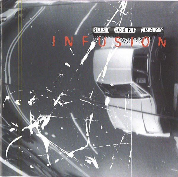 Busy Going Crazy - Infusion - Used CD image 1