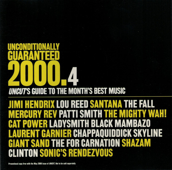 Various - Unconditionally Guaranteed 2000.4 (Uncut's Guide To Th image 1