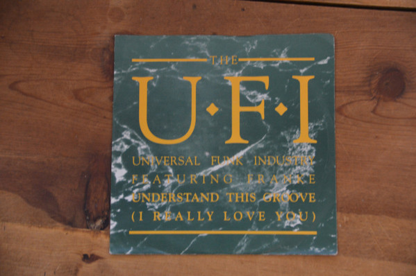 UFI - Understand This Groove (I Really Love You) - Used Vinyl Record image 1