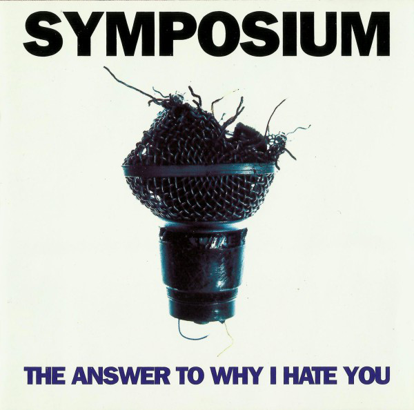 Symposium - Answer To Why I Hate You - Used CD image 1