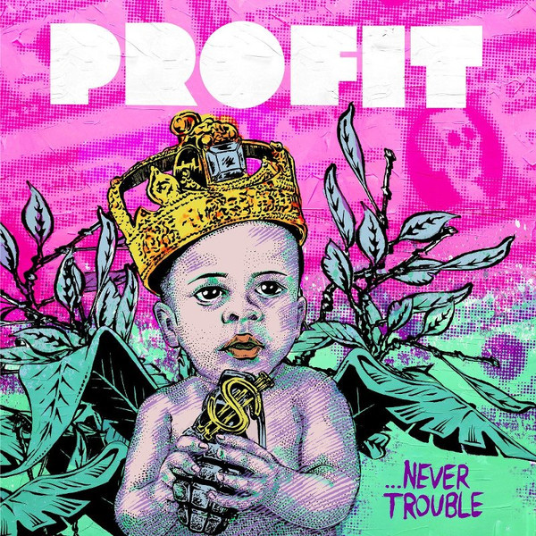 Profit - Never Trouble - Vinyl Record 12" image 1