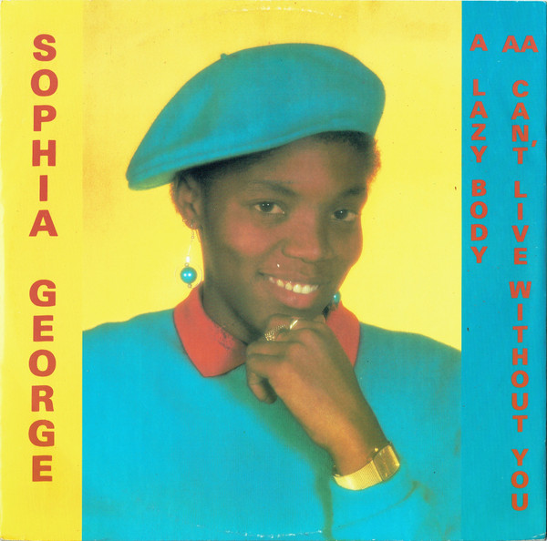 Sophia George - Lazy Body / Can't Live Without You - Used Vinyl Record image 1