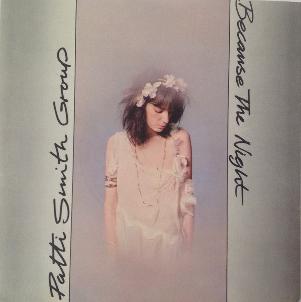 Patti Smith Group - Because The Night - Used Vinyl Record 7" image 1