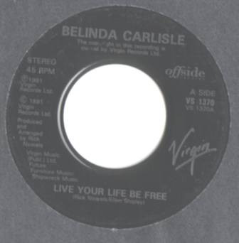 Belinda Carlisle - Live Your Life Be Free - Used Vinyl Record 7" image 1