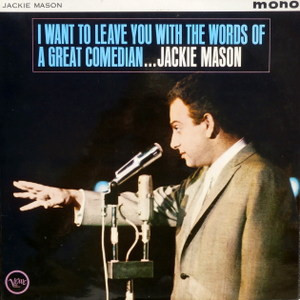 Jackie Mason - I Want To Leave You With The Words Of A Great Comedian - image 1