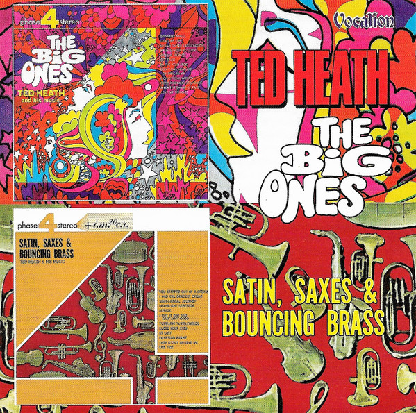 Ted Heath - Big Ones / Satin, Saxes & Bouncing Brass - Used CD image 1