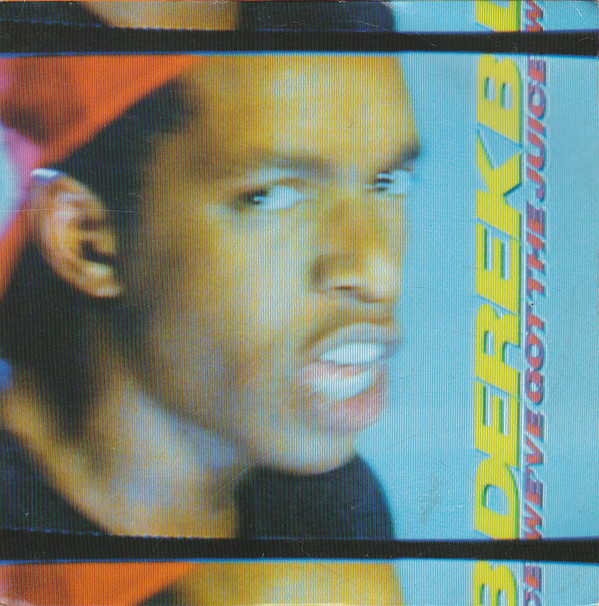 Derek B - We've Got The Juice - Used Vinyl Record 7" image 1