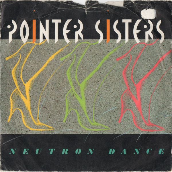 Pointer Sisters - Neutron Dance - Used Vinyl Record 7" image 1