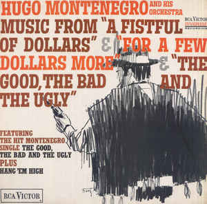 Hugo Montenegro And - Music From "A Fistful Of Dollars" & "For A Few image 1