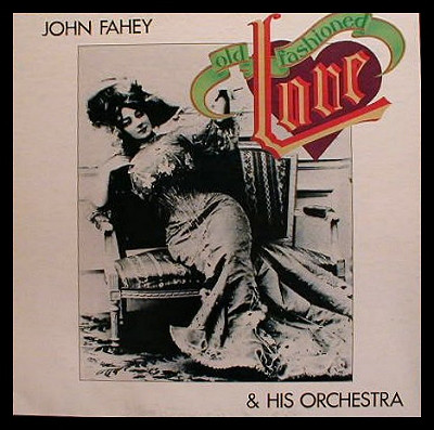 John Fahey & His Orc - Old Fashioned Love - Used Vinyl Record image 1