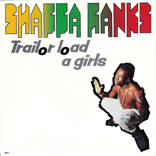 Shabba Ranks - Trailor Load A Girls - Used Vinyl Record 7" image 1