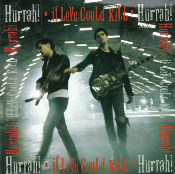 Hurrah! - If Love Could Kill - Used Vinyl Record 7" image 1
