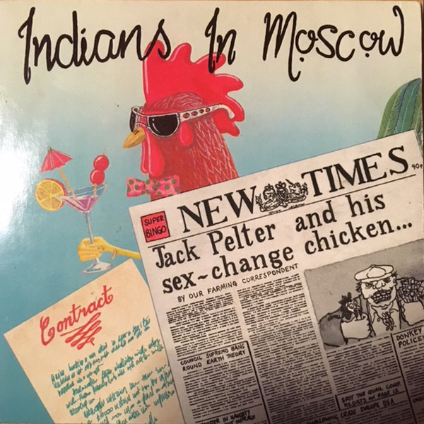 Indians In Moscow - Jack Pelter And His Sex-Change Chicken - Used Vinyl image 1
