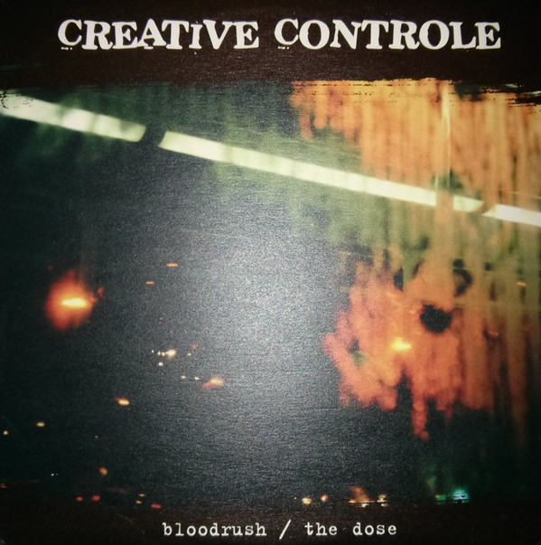 Creative Controle - Bloodrush / The Dose - Used Vinyl Record 12" image 1