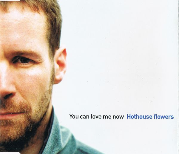 Hothouse Flowers - You Can Love Me Now - Used CD image 1