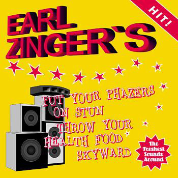 Earl Zinger - Put Your Phazers On Stun Throw Your Health Food image 1