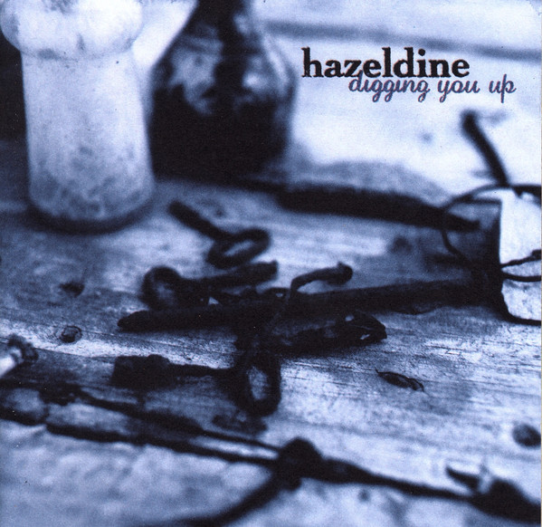Hazeldine - Digging You Up - Used CD image 1