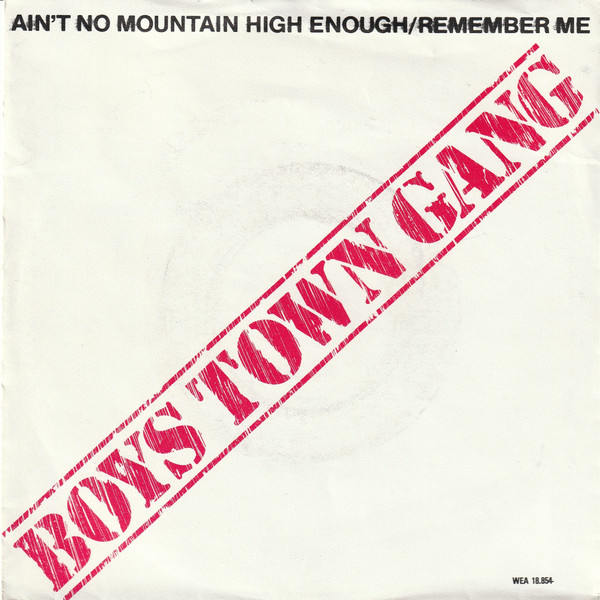 Boys Town Gang - Ain't No Mountain High Enough/Remember Me - Used Vinyl image 1