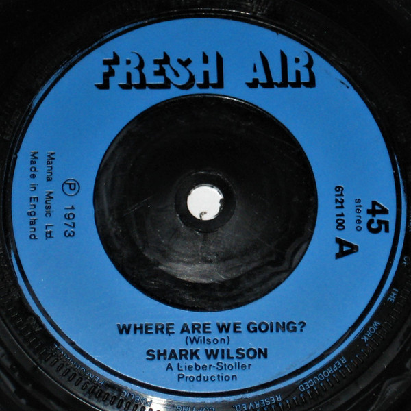 Shark Wilson - Where Are We Going? - Used Vinyl Record 7" image 1