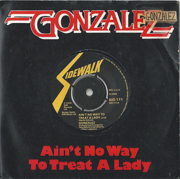 Gonzalez - Ain't No Way To Treat A Lady - Used Vinyl Record 7" image 1