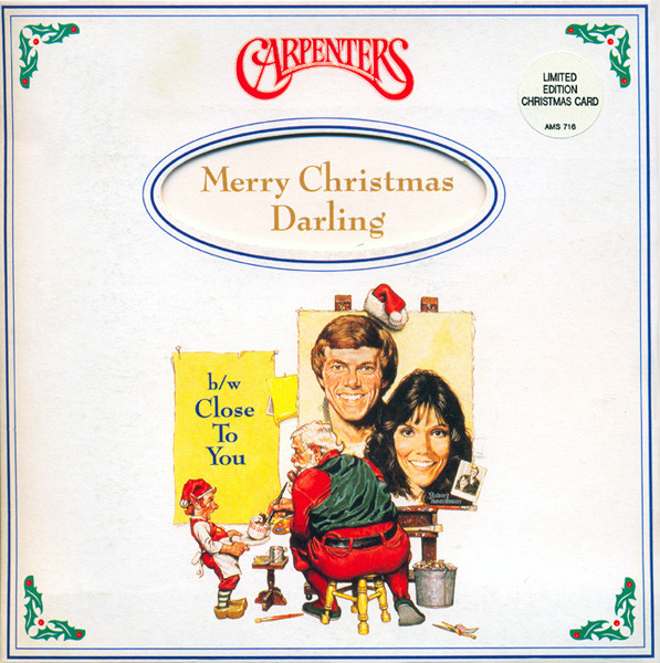Carpenters - Merry Christmas Darling / (They Long To Be) Close To You - image 1