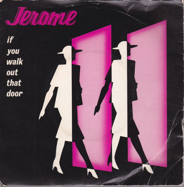 Steve Jerome - If You Walk Out That Door - Used Vinyl Record 7" image 1