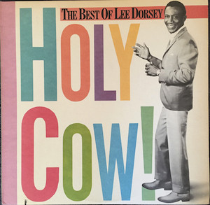 Lee Dorsey - Holy Cow! The Best Of - Used Vinyl Record image 1