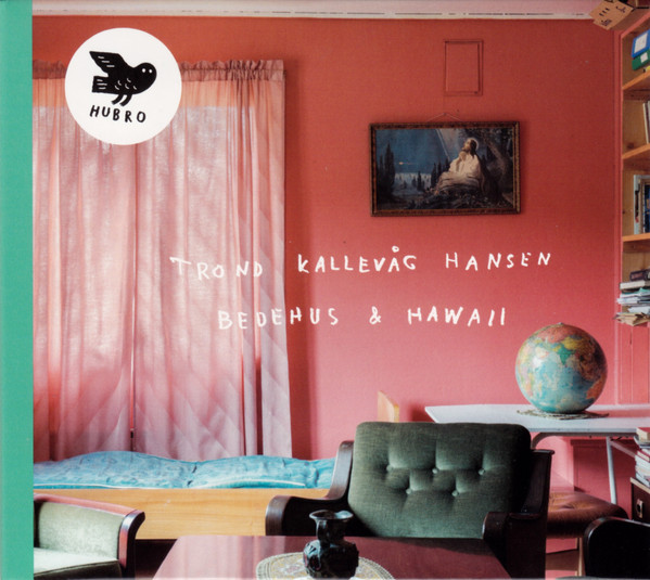 Trond Kallevag Hanse - Bedehus & Hawaii - Used CD image 1