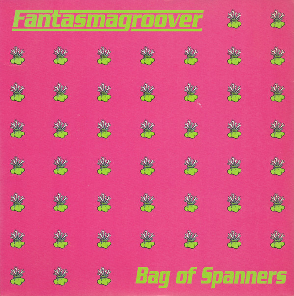 Fantasmagroover - Bag Of Spanners - Used Vinyl Record 7" image 1