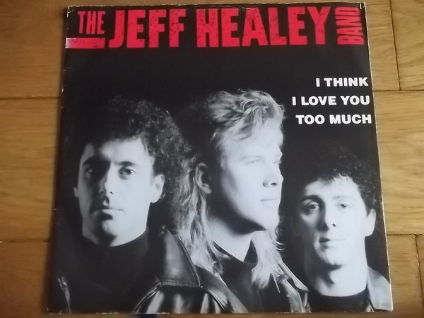 Jeff Healey Band - I Think I Love You Too Much - Used Vinyl Record 12 image 1