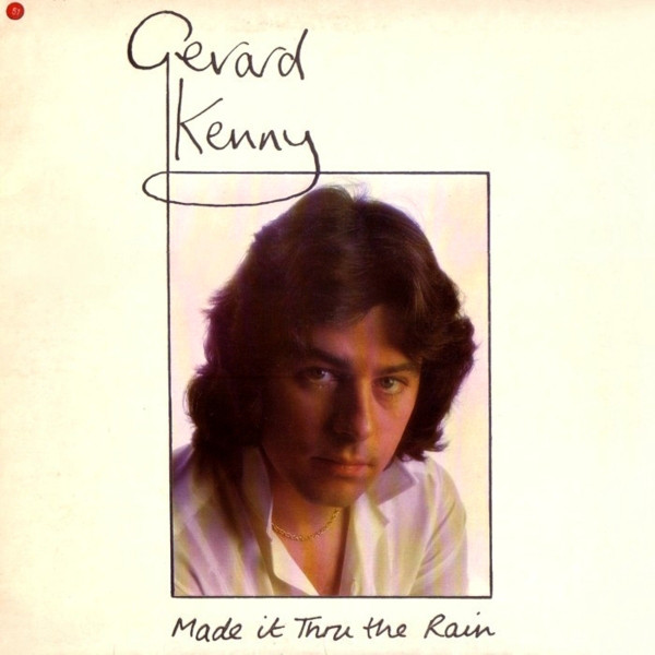 Gerard Kenny - Made It Thru The Rain - Used Vinyl Record image 1