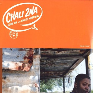 Chali 2NA - Come On / Emcee Material / Oh No - Vinyl Record 12" image 1