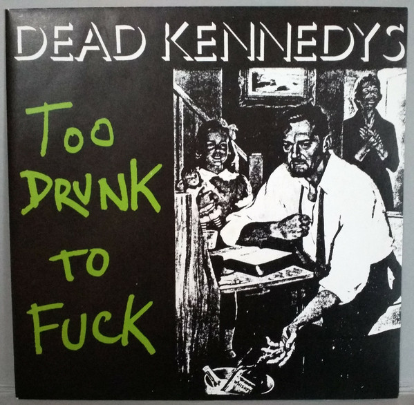 Dead Kennedys - Too Drunk To uck - Used Vinyl Record 7" image 1