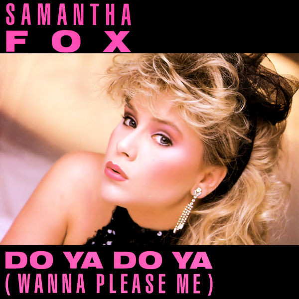 Samantha Fox - Do Ya Do Ya (Wanna Please Me) - Used Vinyl Record 7" image 1