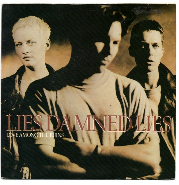 Lies Damned Lies - Love Among The Ruins - Used Vinyl Record 7" image 1
