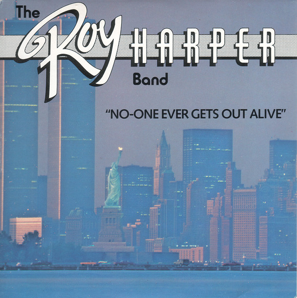 Roy Harper Band - No One Ever Gets Out Alive - Used Vinyl Record Sing image 1